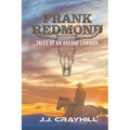 Frank Redmond: Tales of an Arcane Lawman