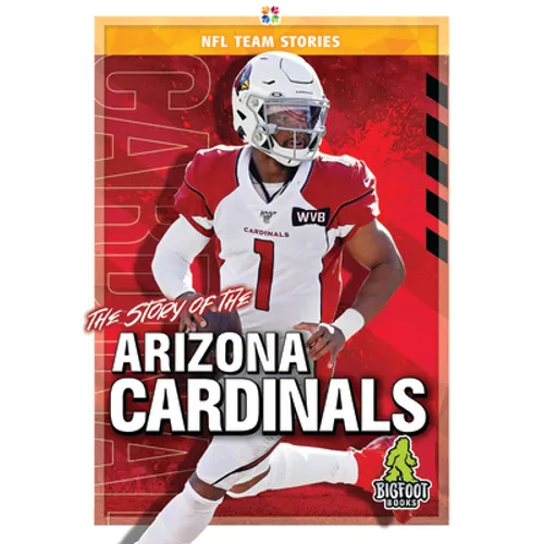 The Story of the Arizona Cardinals