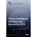 Future Intelligent Systems and Networks 2019