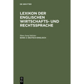 Lexikon der englischen Wirtschafts- und Rechtssprache, Band 2, Deutsch-Englisch