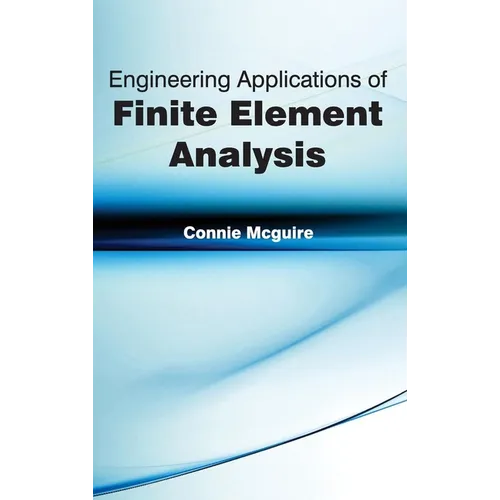 Engineering Applications of Finite Element Analysis
