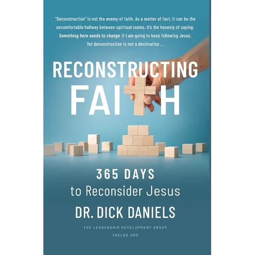 Reconstructing Faith: 365 Days to Reconsider Jesus