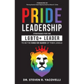 Pride Leadership: Strategies for the LGBTQ+ Leader to be the King or Queen of Their Jungle