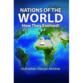 Nations Of The World...How They Evolved (Part 2)
