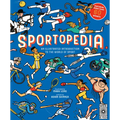 Sportopedia: Explore More Than 50 Sports from Around the World