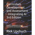 Curriculum Development and Assessment - Integrating AI 3rd Edition: formerly: Guidebook for Course Development and Assessment 2nd Edition