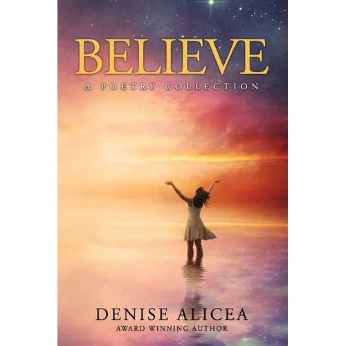 Believe: A Poetry Collection