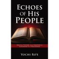 Echoes of His People: Biblical History from Creation to Alexander II of Macedonia