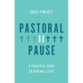 Pastoral Pause: A Practical Guide to Renewal Leave