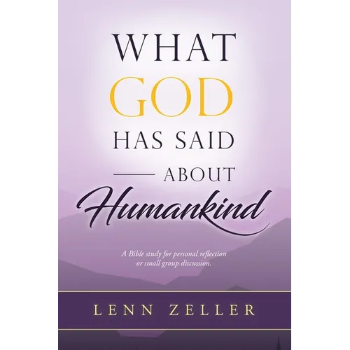 What God Has Said About Humankind