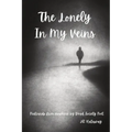 The Lonely In My Veins: Postcards from nowhere by Dead Society Poet