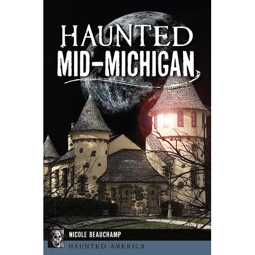Haunted Mid-Michigan