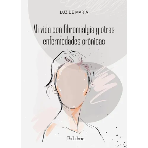 Mi vida con fibromialgia y otras enfermedades crónicas