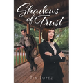 Shadows of Trust
