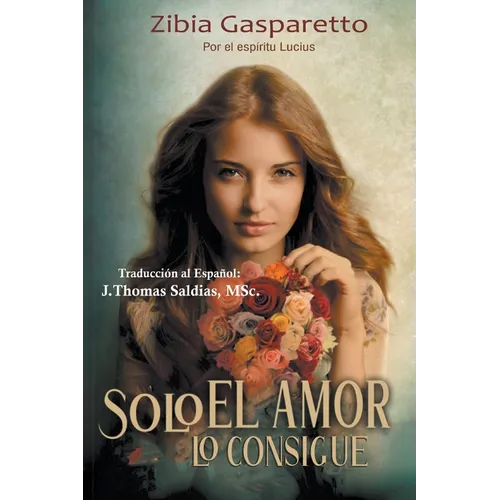 Solo el Amor lo Consigue
