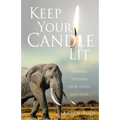 Keep Your Candle Lit: Spiritual Wisdoms from Africa and Back