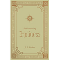 Rediscovering Holiness