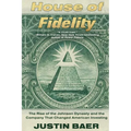 House of Fidelity: The Rise of the Johnson Dynasty and the Company That Changed American Investing