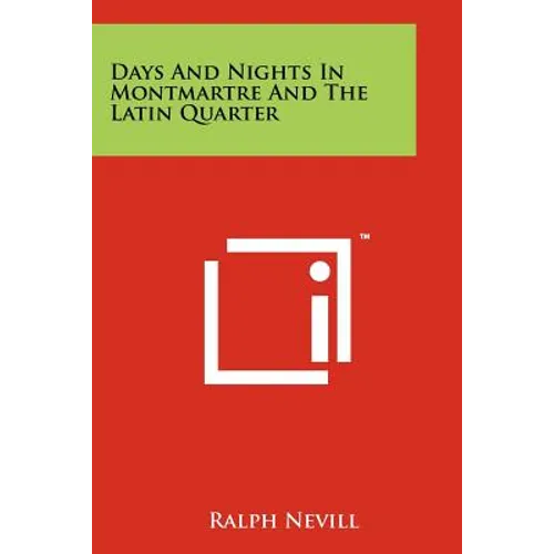 Days And Nights In Montmartre And The Latin Quarter