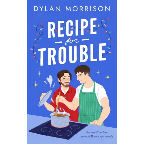 Recipe for Trouble