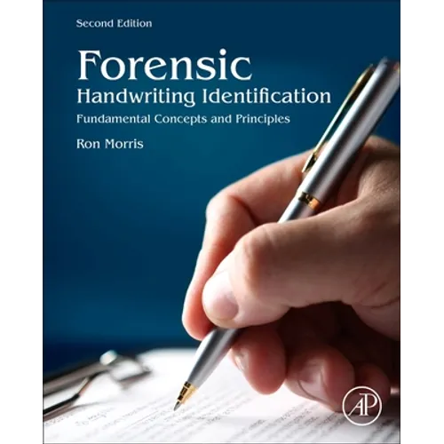 Forensic Handwriting Identification: Fundamental Concepts and Principles