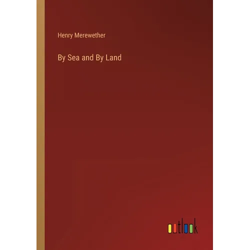 By Sea and By Land