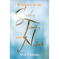 Whispers of the Soul, Time, and Nature
