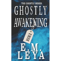 Ghostly Awakening