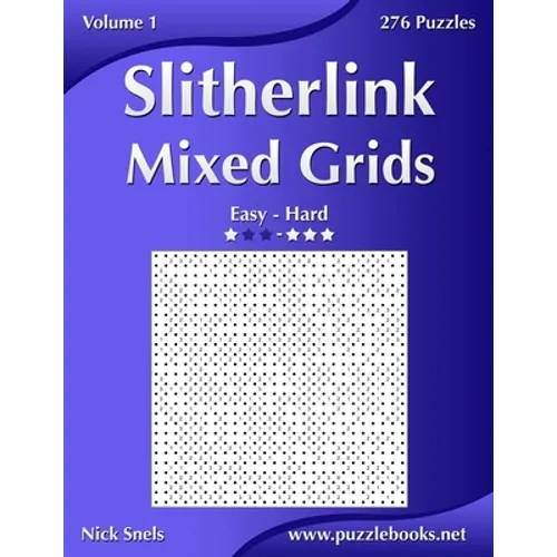 Slitherlink Mixed Grids - Easy to Hard - Volume 1 - 276 Puzzles