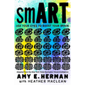 Smart: Use Your Eyes to Boost Your Brain (Adapted from the New York Times Bestseller Visual Intelligence)