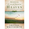 Appeal to the Courtroom of Heaven