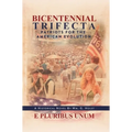 Bicentennial Trifecta: Patriots for the American Evolution