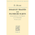 Essais Et Traites Sur Plusieurs Sujets I: Essais Moraux, Politiques Et Litteraires (Premiere Partie)
