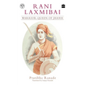 Rani Laxmibai: Warrior-Queen of Jhansi