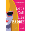 Let's Call Her Barbie