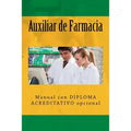 Auxiliar de Farmacia: Manual con DIPLOMA ACREDITATIVO opcional