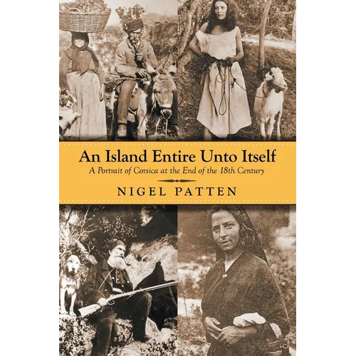 An Island Entire Unto Itself: A Portrait of Corsica at the End of the 18th Century