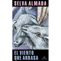 El Viento Que Arrasa / The Wind That Lays Waste