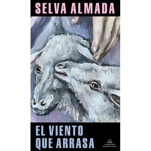 El Viento Que Arrasa / The Wind That Lays Waste