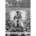 One Man In His Time: A Biography of Herbert Lorance McCullough of Tipton, Oklahoma