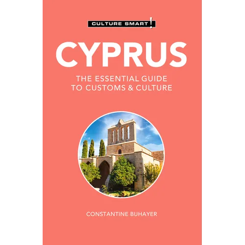 Cyprus - Culture Smart!: The Essential Guide to Customs & Culture