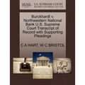 Burckhardt V. Northwestern National Bank U.S. Supreme Court Transcript of Record with Supporting Pleadings