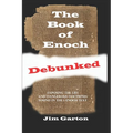 The Book of Enoch Debunked