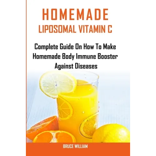 Homemade Liposomal Vitamin C