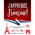 J'apprends le français ! - Cahier d'exercices sans corrigés, niveau A2 à B1