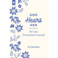 God Hears Her 40-Day Devotional Journal