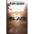 The Ghost of Black Hill Road: Hopedale Mystery Series, Book 2