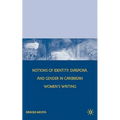 Notions of Identity, Diaspora, and Gender in Caribbean Women's Writing