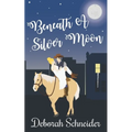 Beneath A Silver Moon: A Historical Rom-Com