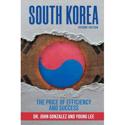 South Korea: : The Price of Efficiency and Success